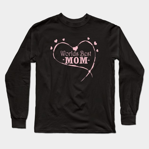 Worlds Best Mom Long Sleeve T-Shirt by Day81
